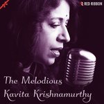 The Melodious Kavita Krishnamurthy - Anand Kumar Song Download